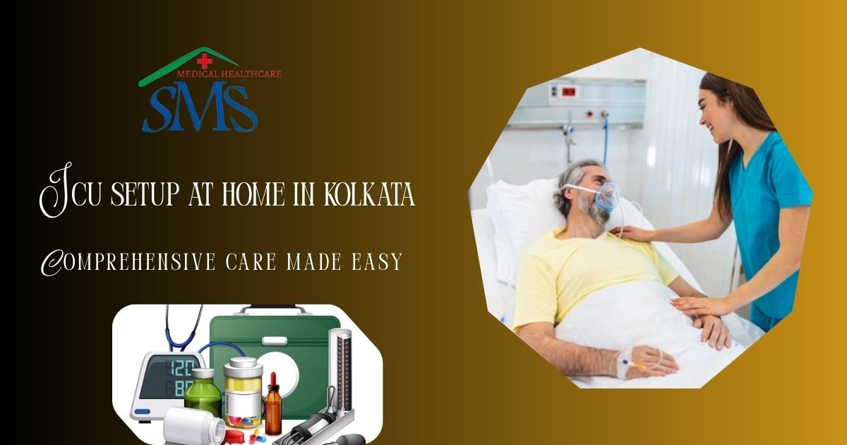 icu set up at home-Comprehensive Care Made Easy