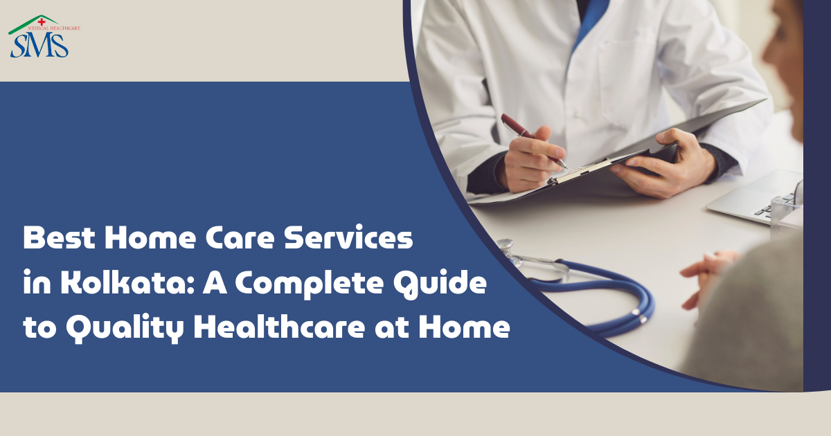 Best Home Care Services in Kolkata
