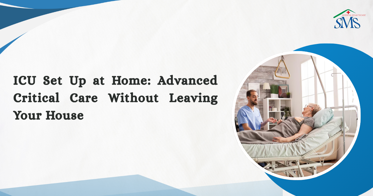 icu set up at home kolkata