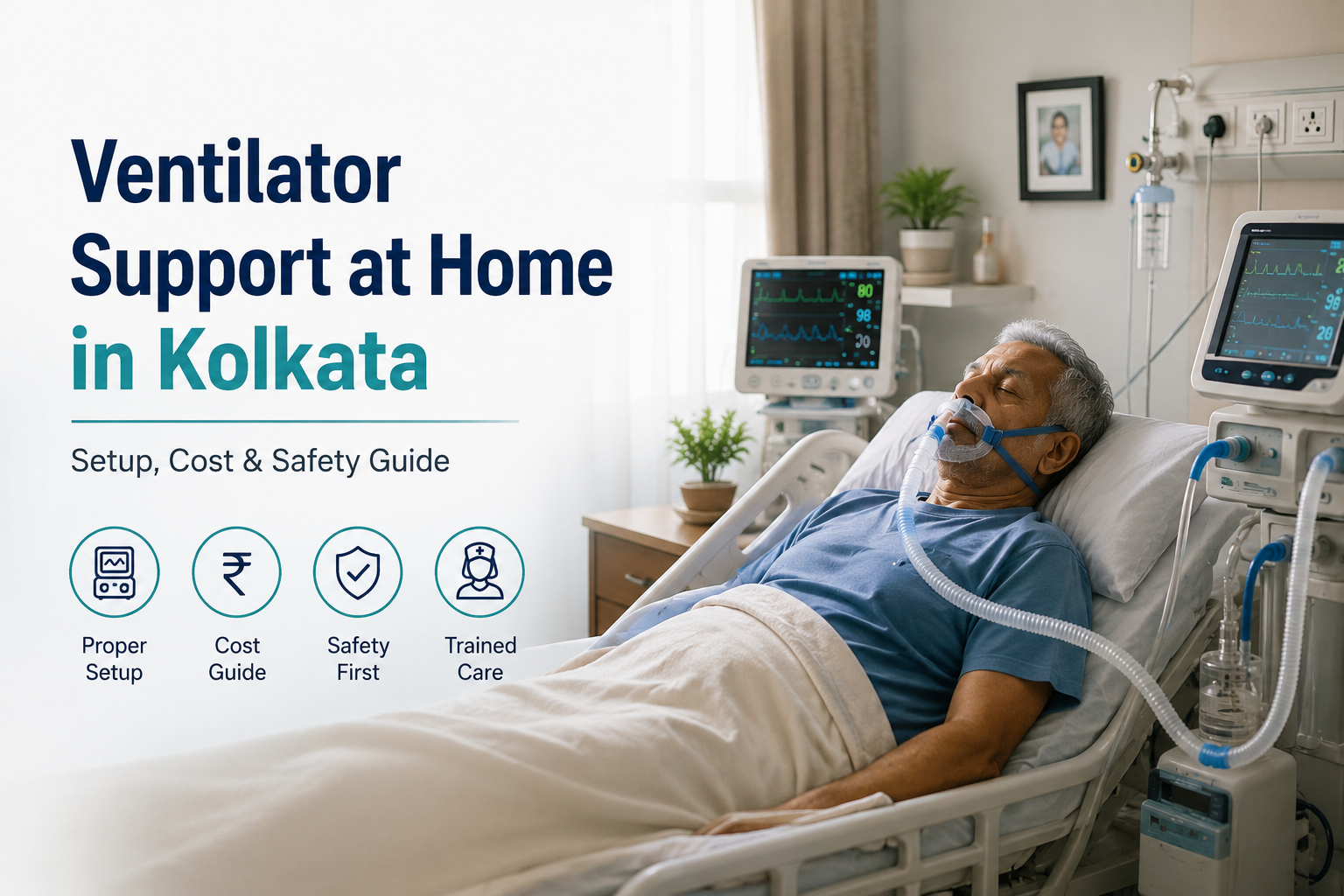 Ventilator Support at Home in Kolkata Setup, Cost & Safety Guide